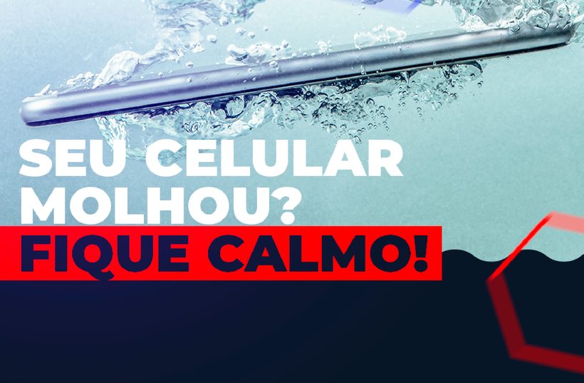 Arte da Rede Max: "Seu celular molhou? Fique calmo!"